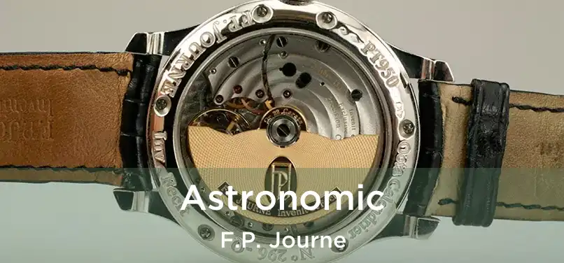  Astronomic F.P. Journe