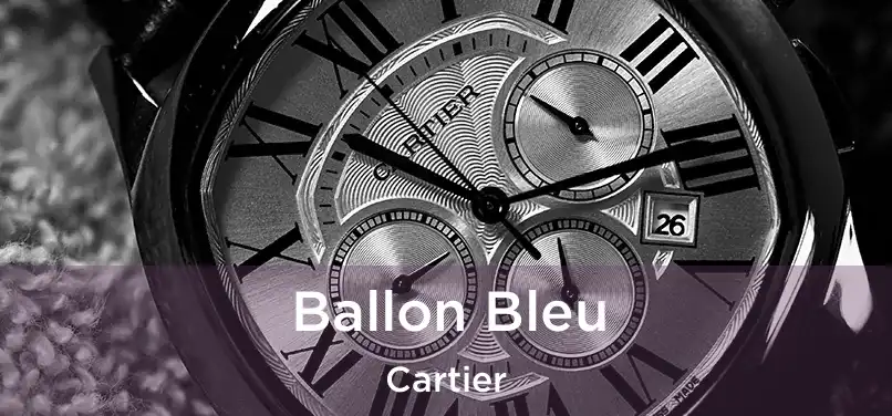  Ballon Bleu Cartier