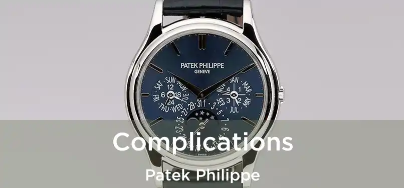  Complications Patek Philippe