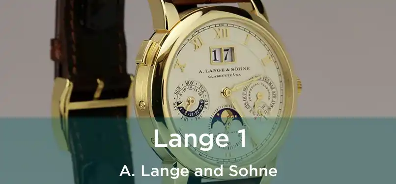  Lange 1 A. Lange and Sohne