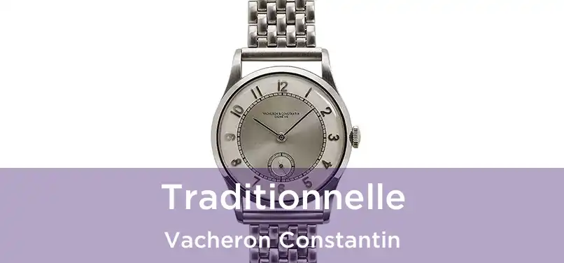  Traditionnelle Vacheron Constantin